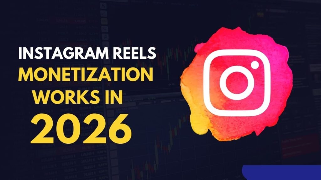 Instagram Reels Monetization News Today
